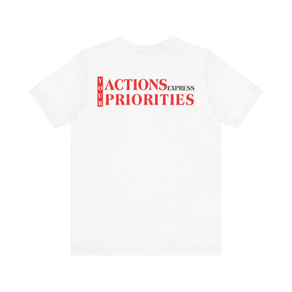 Your actions express priorities