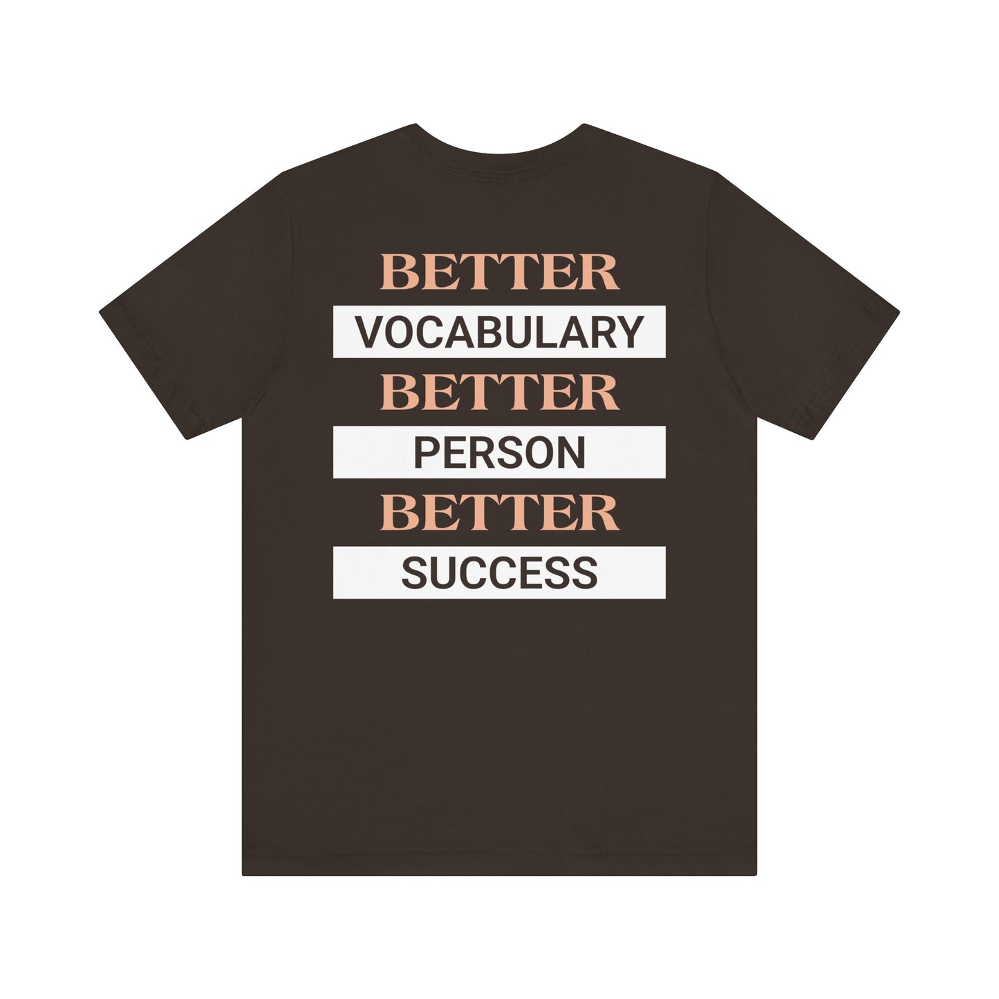 Better vocabulary, better person, better success.