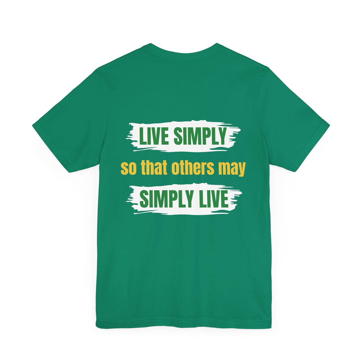 Live simply so that others may simply live