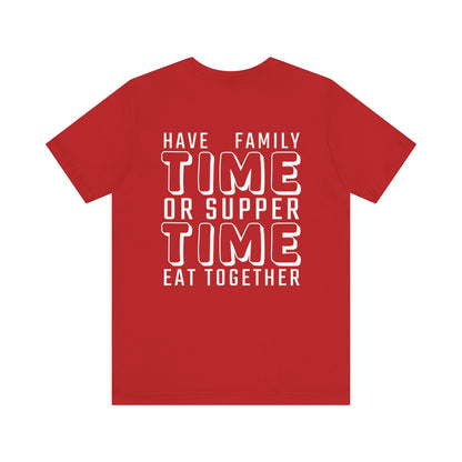 Have family time, or supper time. eat together