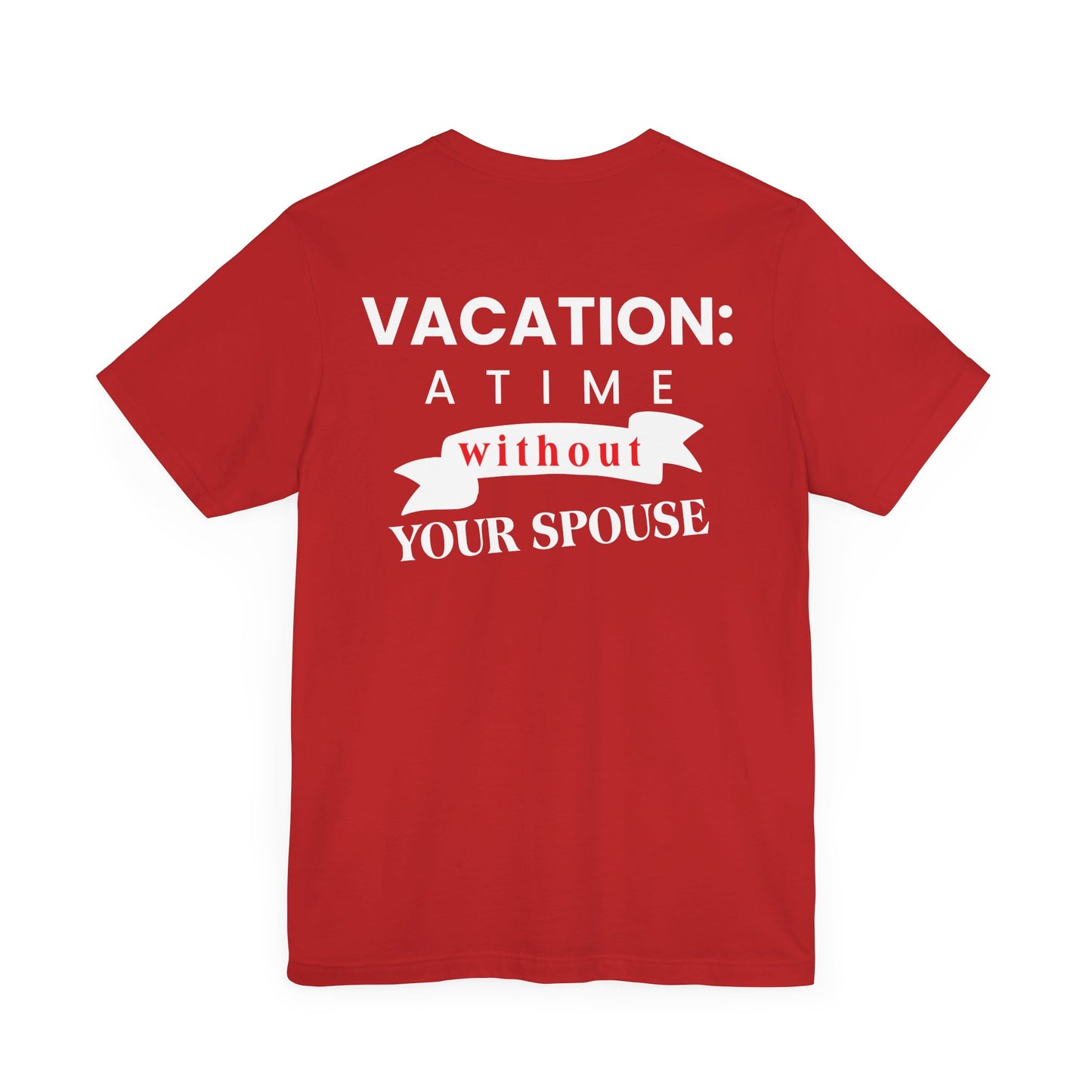 Vacation: a time without your spouse