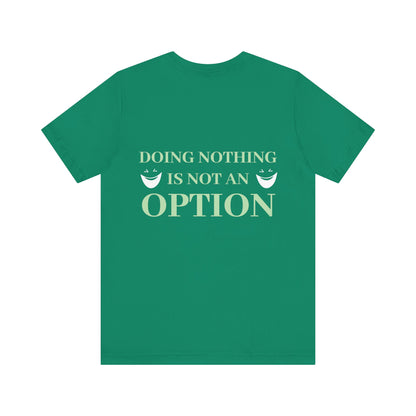 Doing nothing.... is not an option