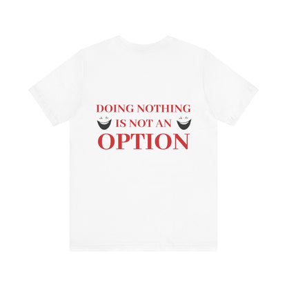 Doing nothing.... is not an option