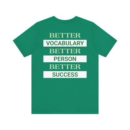 Better vocabulary, better person, better success.