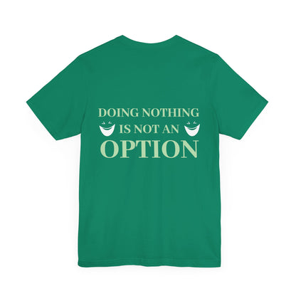 Doing nothing.... is not an option