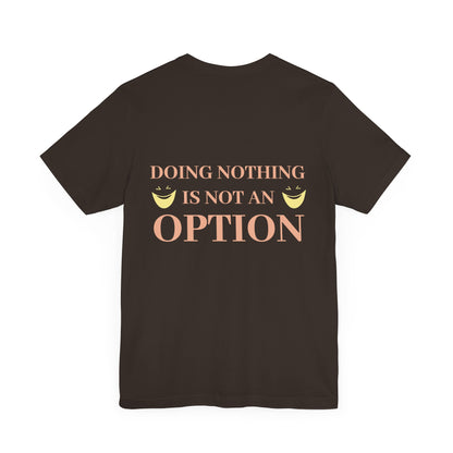 Doing nothing.... is not an option