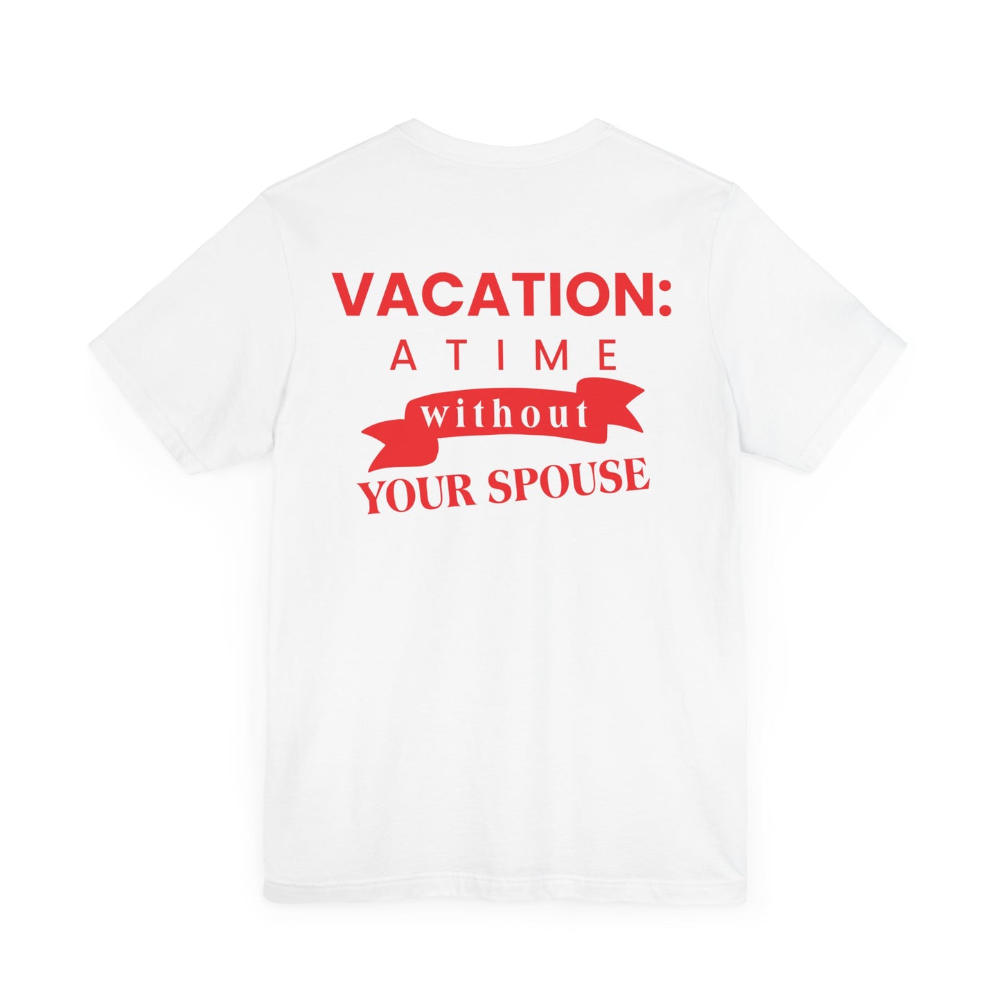 Vacation: a time without your spouse