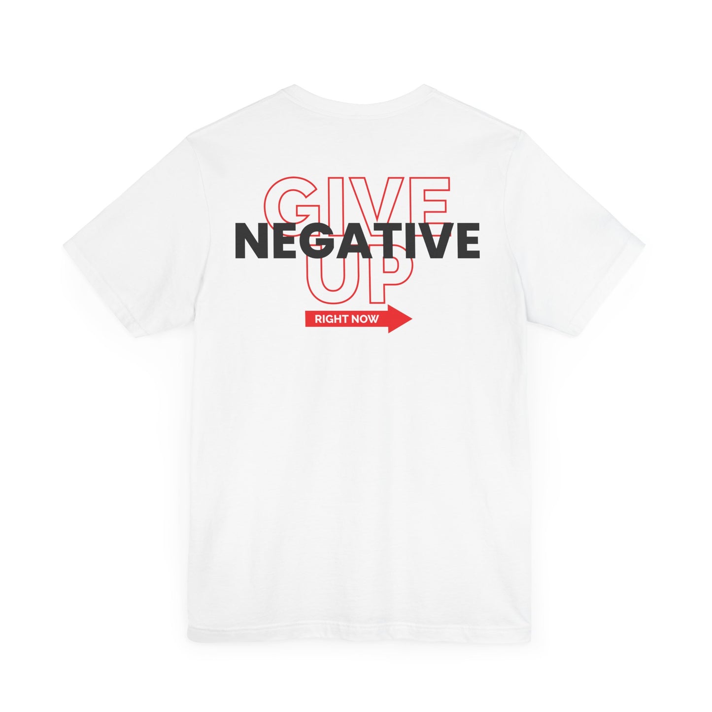 Give up negative right now.