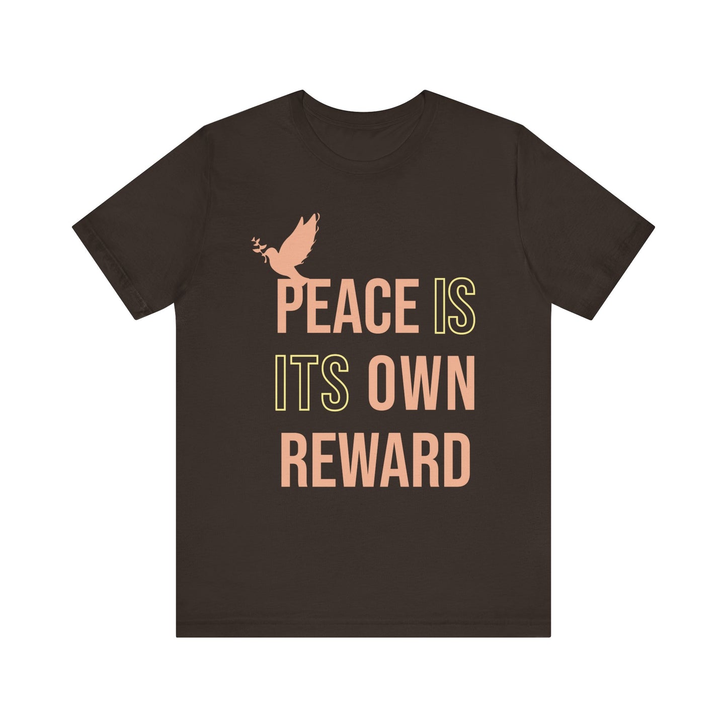 Peace is its own reward