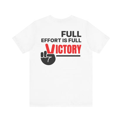 Full effort is full victory