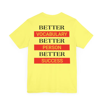 Better vocabulary, better person, better success.