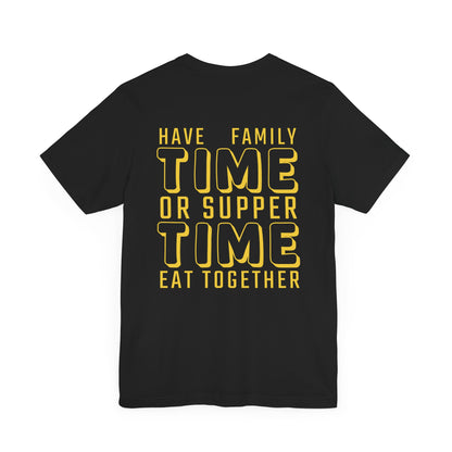 Have family time, or supper time. eat together