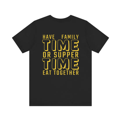 Have family time, or supper time. eat together