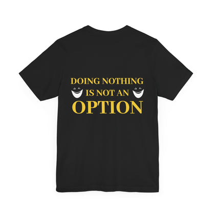 Doing nothing.... is not an option