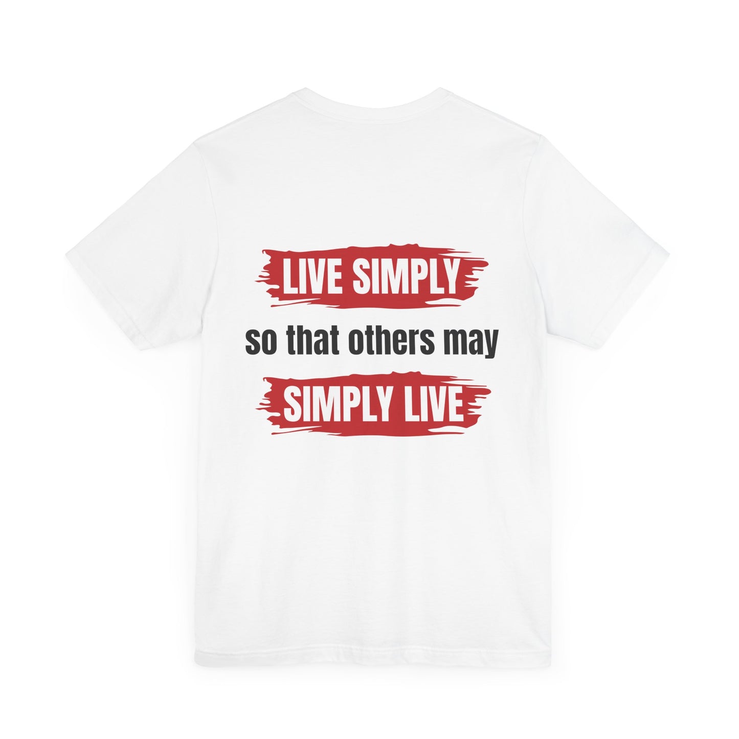 Live simply so that others may simply live