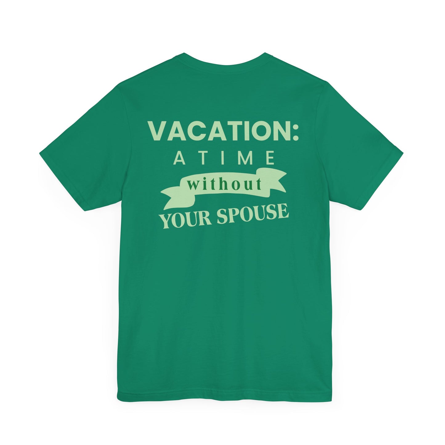 Vacation: a time without your spouse