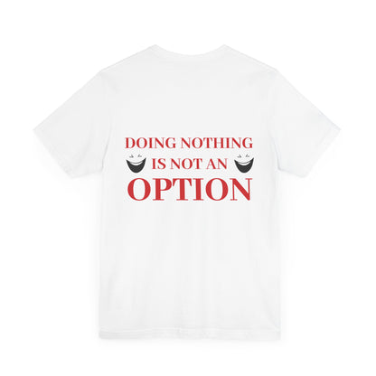 Doing nothing.... is not an option