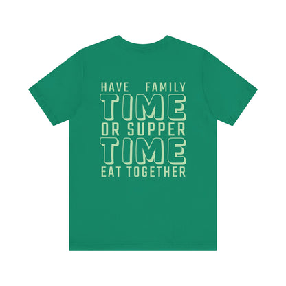 Have family time, or supper time. eat together