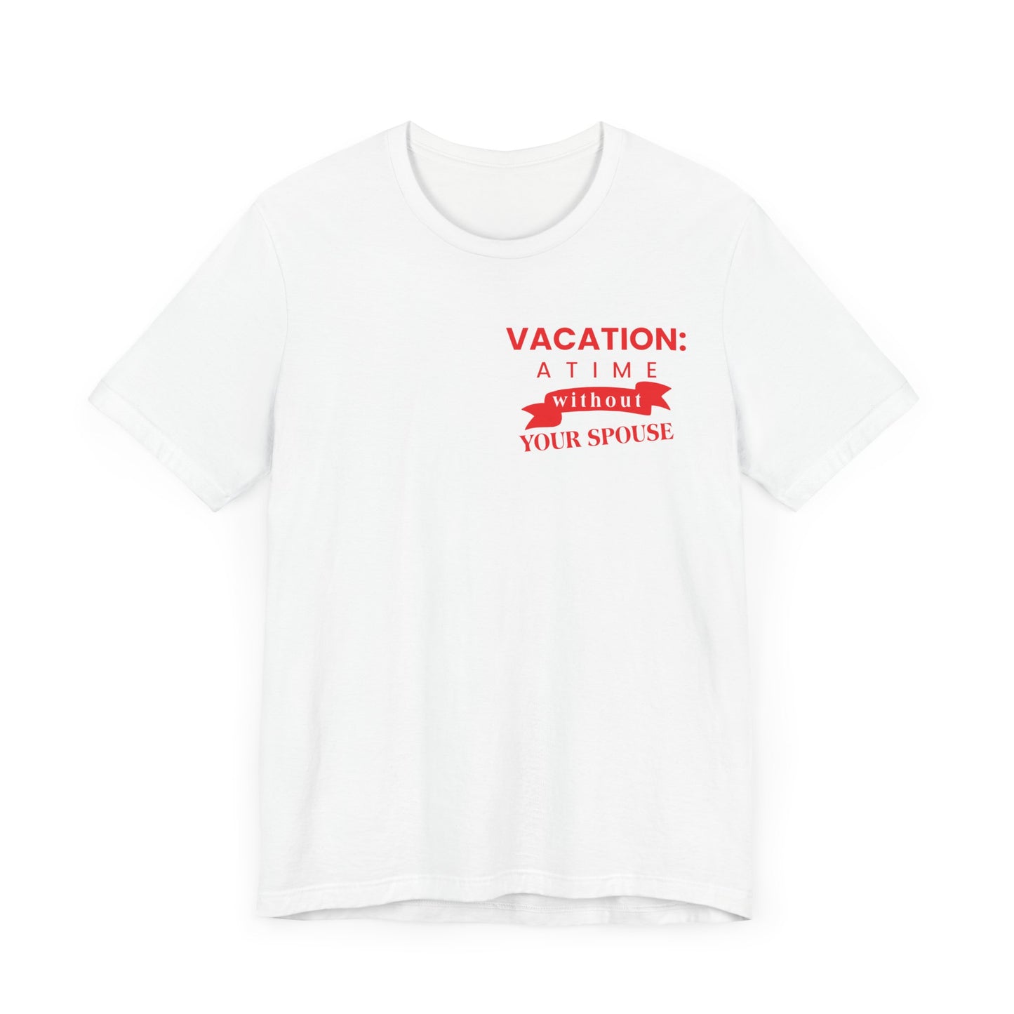 Vacation: a time without your spouse