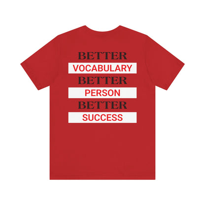 Better vocabulary, better person, better success.